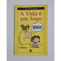 A Vida É Um Jogo - Snoopy: Charles M. Schulz (conrad Livros) comprar usado  Brasil 