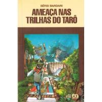 Livro Ameaça Nas Trilhas Do Tarô - Sérsi Bardari [1994] comprar usado  Brasil 