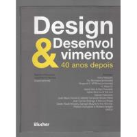 Design E Desenvolvimento: 40 Anos Depois - Gabriel Patrocínio E José Mauro Nunes - Blucher (2015) comprar usado  Brasil 