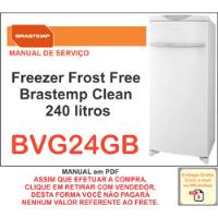 Manual Técnico Serviço Freezer Frost Free Brastemp Bvg24 comprar usado  Brasil 