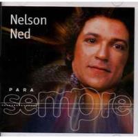 Cd Para Sempre - Nelson Ned Nelson Ned comprar usado  Brasil 