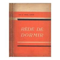 Livro Rede De Dormir - Uma Pesquisa Etnográfica - Luís Da Câmara Cascudo [1959] comprar usado  Brasil 