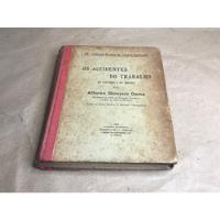 Livro Juridico Os Acidentes Do Trabalho Na Doutrina E Na Prática Coleção Jurídica Da Livraria Academica Antigo Usado comprar usado  Brasil 