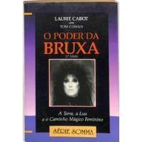 Laurie Cabot / Tom Cowan - O Poder Da Bruxa - A Terra A Lua E O Caminho Mágico Feminino comprar usado  Brasil 
