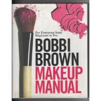 Bobbi Brown Makeup Manual - Bobbi Brown comprar usado  Brasil 