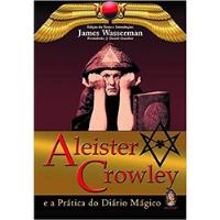 Livro Aleister Crowley E A Prática Do Diário Magico - James Wasserman [2009] comprar usado  Brasil 