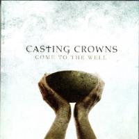 Cd Casting Crowns Come To The Well comprar usado  Brasil 