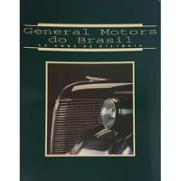 Livro General Motors Do Brasil 70 Anos De História comprar usado  Brasil 