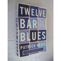 Livro - Twelve Bar Blues - Patrick Neate  comprar usado  Brasil 