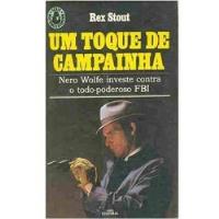 Livro Um Toque De Campainha - Rex Stout [1984] comprar usado  Brasil 