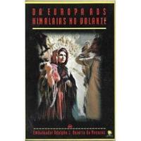 Livro Da Europa Aos Himalaias No Volante - Adolpho J. Bezerra De Menezes [2000] comprar usado  Brasil 