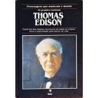 Livro Thomas Edison : Personagens Que Mudaram O Mundo - Os Grandes Cientistas - Sproule, Ana [1990] comprar usado  Brasil 