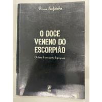 Livro O Doce Veneno Do Escorpião - O Diário De Uma Garota De Programa (edoção De Bolso) - Bruna Surfistinha [2005] comprar usado  Brasil 
