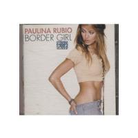 Cd Paulina Rubio   Border Girl comprar usado  Brasil 