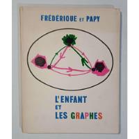 Livro L'enfant Et Les Graphes - Frédérique Et Papy [1968] comprar usado  Brasil 