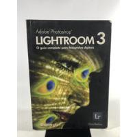 Usado, Livro Adobe Photoshop Lightroom 3 O Guia Completo Para Fotógrafos Digitais Clicio Barroso Editora Photos L433 comprar usado  Brasil 