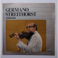 Lp Disco Vinil Evangélico Instrumental De Violino Germano Streithorst 1980 Gravadora Gbm - Leia A Descrição Do Produto comprar usado  Brasil 
