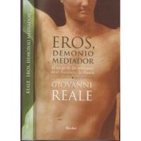 Livro Eros, Demonio Mediador - Giovanni Reale [2004] comprar usado  Brasil 
