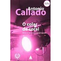 O Colar De Coral De Antonio Callado Pela Nova Fronteira (2004) comprar usado  Brasil 