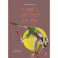 Livro A Noite É Um Circo Sem Lona - Antonio Barreto [2014] comprar usado  Brasil 