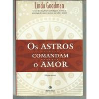 Livro - Os Astros Comandam O Amor - Linda Goodman - Edição Revista comprar usado  Brasil 
