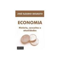 Livro Economia História, Conceitos E Atualidades De José Cláudio Securato Pela Saint Paul Institute Of Finan (2007), usado comprar usado  Brasil 