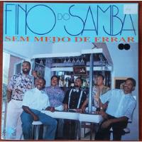Lp - Fino Do Samba - Sem Medo De Errar -1993- Colors Discos comprar usado  Brasil 