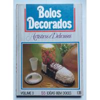 Livro Bolos Decorados Artísticos E Deliciosos Vol.3 - 55 Idéias Bem Doces + Brinde: Livro Bolos Decorados comprar usado  Brasil 