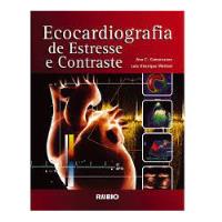 Ecocardiografia De Estresse E Contraste De Ana C. Camarozano Luís Henrique Weitzel Pela Rubio (2004), usado comprar usado  Brasil 