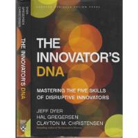 Livro The Innovator's Dna: Mastering The Five Skills Of Disruptive Innovators - Jeff Dyer; Hal Gregersen; Clayton M. Christensen [2011] comprar usado  Brasil 