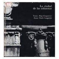 Livro La Cuidad De Las Columnas (espanhol) - Alejo Carpentier [0000] comprar usado  Brasil 