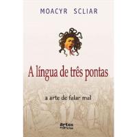 Livro A Língua De Três Pontas - Moacyr Scliar [2001] comprar usado  Brasil 