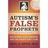 Usado, Livro Autism's False Prophets: Bad Science, Risky Medicine, And The Search For A Cure - Paul A. Offit, M.d. [2010] comprar usado  Brasil 
