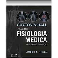 Livro Tratado De Fisiologia Médica - Guyton E Hall [2017] comprar usado  Brasil 