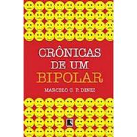 Livro Crônicas De Um Bipolar - Marcelo C.p. Diniz [2010] comprar usado  Brasil 