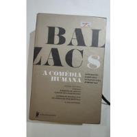 Livro A Comedia Humana - Volume 8 - Balzac comprar usado  Brasil 