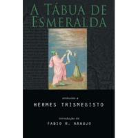 Livro A Tábua De Esmeralda - Hermes Trismegisto [2018], usado comprar usado  Brasil 