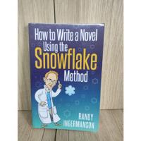 How To Write A Novel Using The Snowflake Method, usado comprar usado  Brasil 
