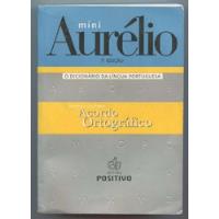 Livro Mini Aurélio - O Dicionário Da Língua Portuguesa - Positivo [2008], usado comprar usado  Brasil 