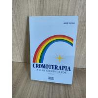 Cromoterapia - A Cura Atraves Da Cor comprar usado  Brasil 