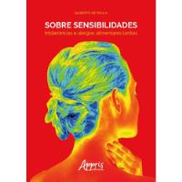 Livro Sobre Sensibilidades - Intolerâncias E Alergias Alimentares Tardias - Gilberto De Paula [2019] comprar usado  Brasil 