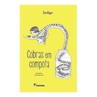 Livro Cobras Em Compota - Índigo (thais Beltrame - Ilustrações) [2015] comprar usado  Brasil 