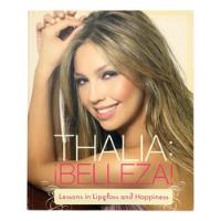 Usado, Livro Thalia Belleza! : Lessons In Lipgloss And Happiness (inglês) comprar usado  Brasil 