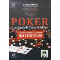 Livro Poker - A Essência Do Texas Holdem - Carlos Mavca [2011] comprar usado  Brasil 