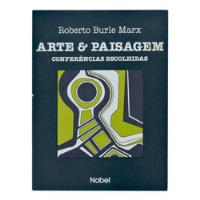 Usado, Livro Arte & Paisagem : Conferencias Escolhidas - Roberto  Burle Marx comprar usado  Brasil 
