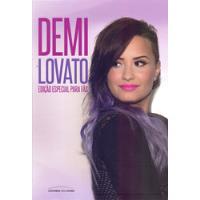Livro Demi Lovato - Ediçao Especial Para Fãs - Cinthia Dalpino [2015] comprar usado  Brasil 