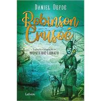 Livro Robinson Crusoé (ed. Lafonte) - Daniel Defoe - Monteiro Lobato (adapt.) [2019] comprar usado  Brasil 