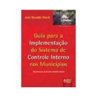 Livro Guia Para Implementação Do Sistema De Controle Interno Nos Municípios - José Osvaldo Glock [2009] comprar usado  Brasil 