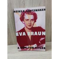 Eva Braun: A Vida Com Hitler comprar usado  Brasil 