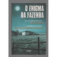 O Enigma Da Fazenda - Vera Lúcia Marinzeck De Carvalho - Petit (2010) comprar usado  Brasil 